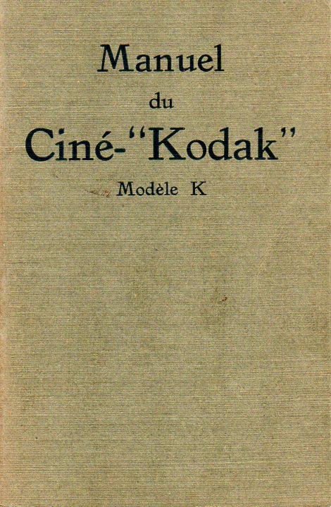 Cine Kodak Modele K Manuel fr